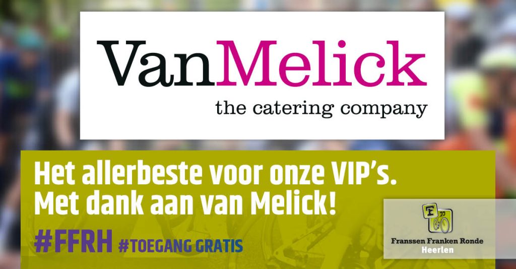 Het allerbeste voor onze VIP’s. Met dank aan van Melick!